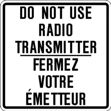 DO NOT USE RADIO TRANSMITTER/Fermez votre émetteur